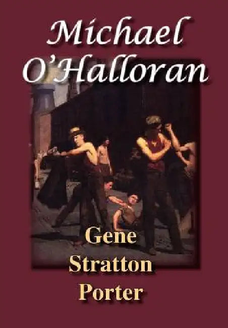 Michael O'Halloran by Gene Stratton Porter