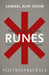 The Gnostic Magic of the Runes: Gnosis, the Aeneid, and the Liberation of the Consciousness by Samael Aun Weor