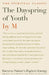 The Dayspring of Youth by (None Given) M