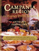 Campania Region: An Italian Food Legacy by Anthony Iannacone