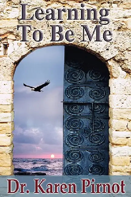 Learning to Be Me by Karen Hutchins Pirnot