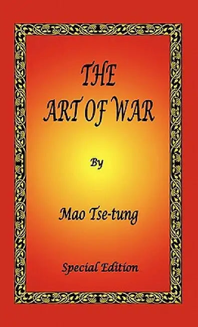 The Art of War by Mao Tse-Tung - Special Edition by Mao Tse-Tung