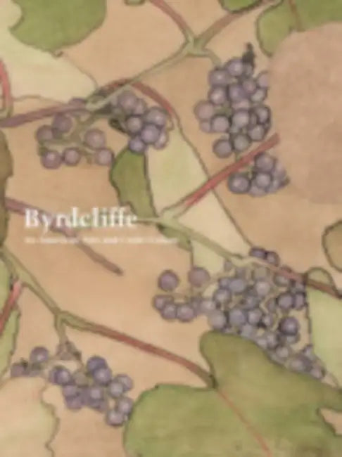 Byrdcliffe: An American Arts and Crafts Colony by Nancy E. Green