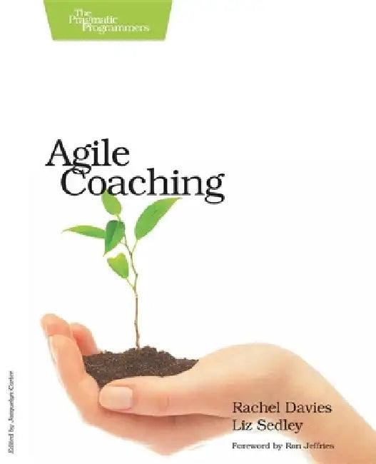 Agile Coaching by Rachel Davies