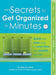 Secrets to Get Organized in Minutes by Alex A. Lluch