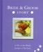 Bride & Groom Story: A Fill-In-The-Blank Journal of Our Love by Alex A. Lluch