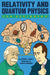 Relativity and Quantum Physics for Beginners by Steven L. Manly