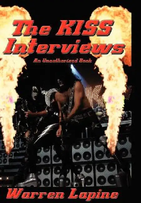 The Kiss Interviews by Warren Lapine