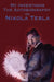 My Inventions: The Autobiography of Nikola Tesla by Nikola Tesla