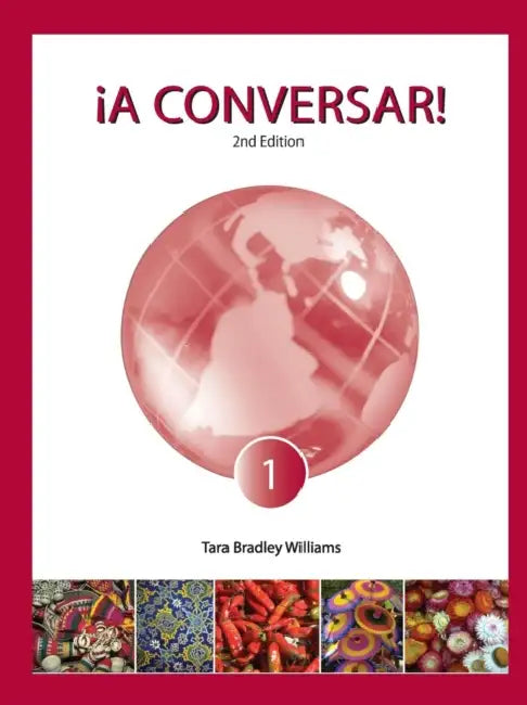 ¡A Conversar! Level 1 Student Book (2nd Edition) by Tara Bradley Williams