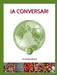¡A Conversar! Level 2 Student Workbook by Tara Bradley Williams