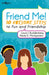 Friend Me!: 10 Awesome Steps to Fun and Friendship by Laura Buddenberg, Alesia Montgomery
