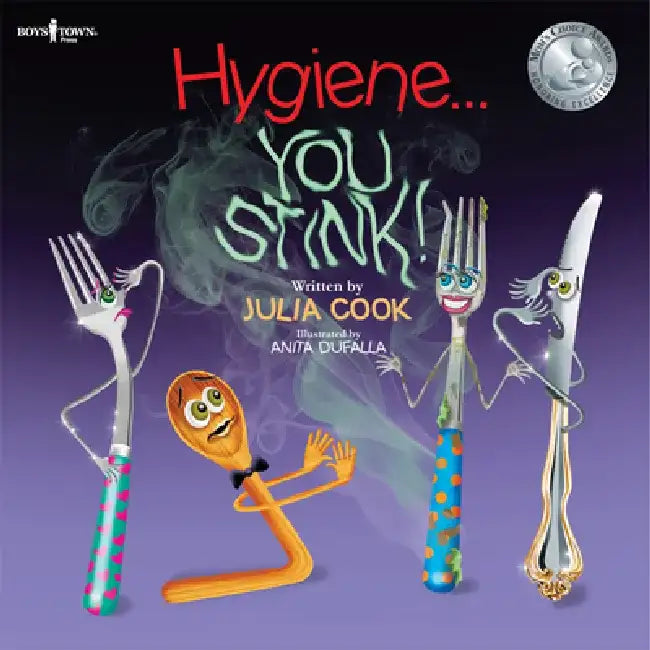 Hygiene... You Stink! by Julia Cook