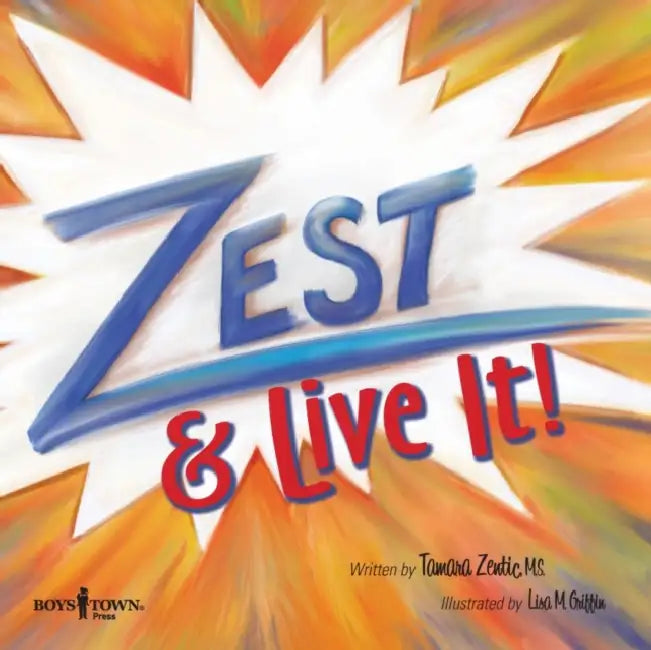 Zest & Live It!: Volume 2 by Tamara Zentic, Lisa M. Griffin