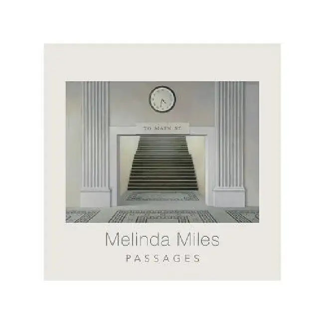 Melinda Miles: Passages by Elizabeth Cook-Romero