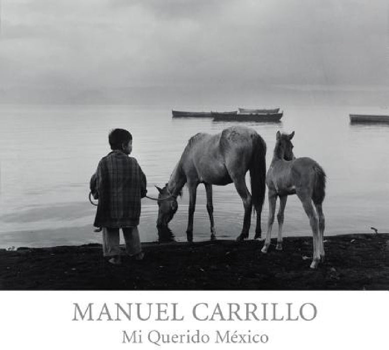 Manuel Carrillo: Mi Querido México by Stuart Ashman