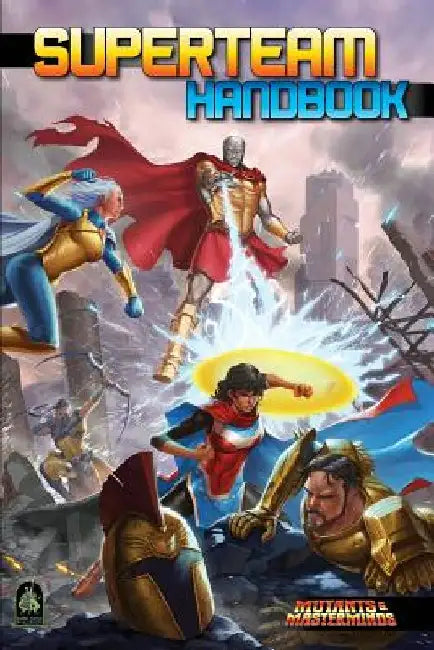 Superteam Handbook: A Mutants & Masterminds Sourcebook by Crystal Frasier