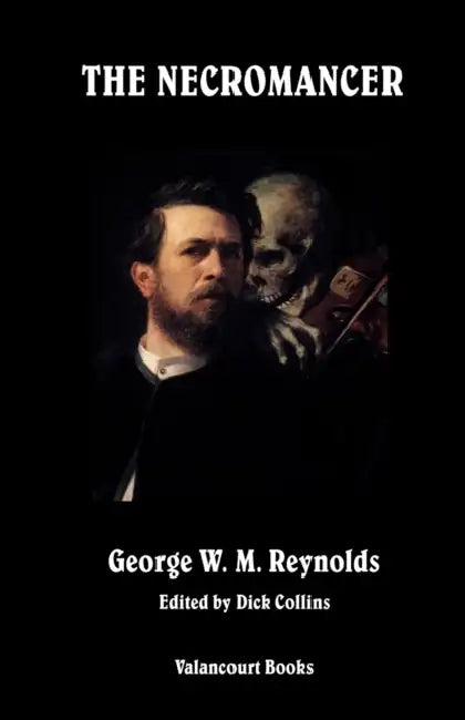 The Necromancer by George W. M. Reynolds, Dick Collins