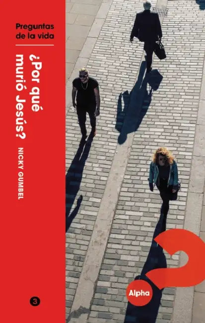 El Questions of Life: Why Did Jesus Die? Spanish Edition North America by Nicky Gumbel