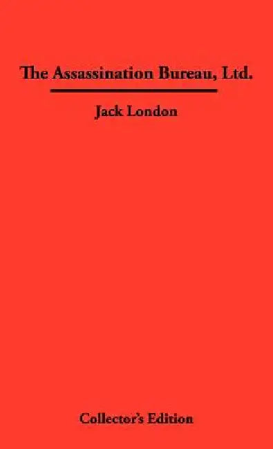 The Assassination Bureau, Ltd. by Jack London