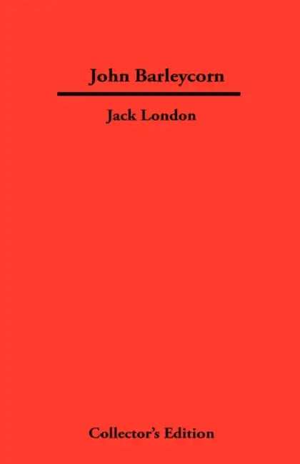 John Barleycorn by Jack London