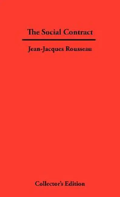 The Social Contract by Jean-Jacques Rousseau