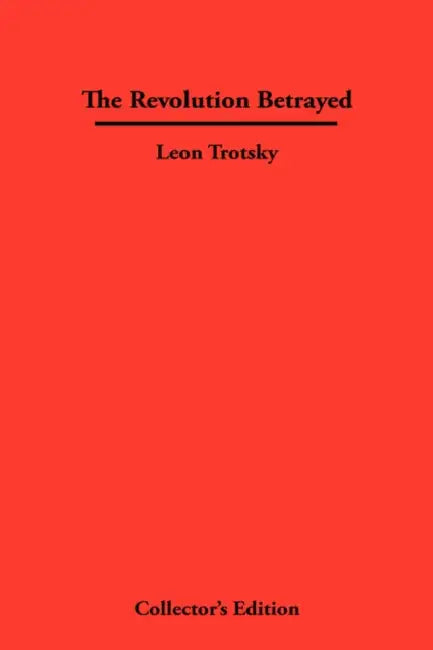 The Revolution Betrayed by Leon Trotsky
