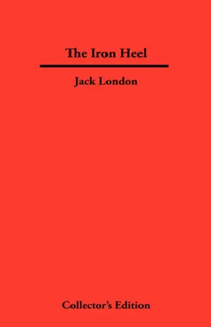 The Iron Heel by Jack London