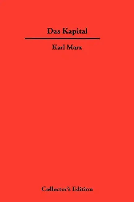 Das Kapital by Karl Marx