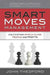 Smart Moves Management: Cultivating World-Class People and Profits by John Thedford