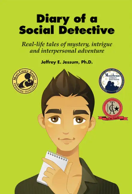 Diary of a Social Detective: Real-Life Tales of Mystery, Intrigue and Interpersonal Adventure by Phd Jeffrey E. Jessum