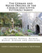 The German and Welsh Origins of the Charles and Lottie Fetterolf Family: Including Hodge, Reiner, Marsh, Kidson and Skelding by Joan E. Troutman, Steve E. Troutman