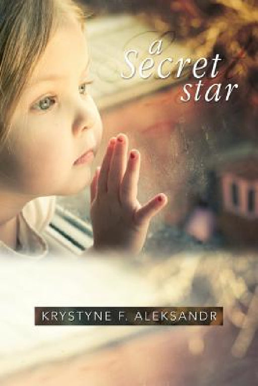 A Secret Star by Krystyne Aleksander