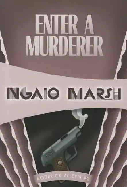 Enter a Murderer by Ngaio Marsh