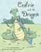 Cedric and the Dragon by Elizabeth Raum