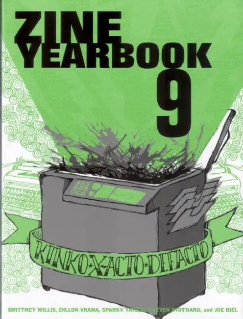 The Zine Yearbook by Brittney Willis, Dillon Vrana, Sparky Taylor