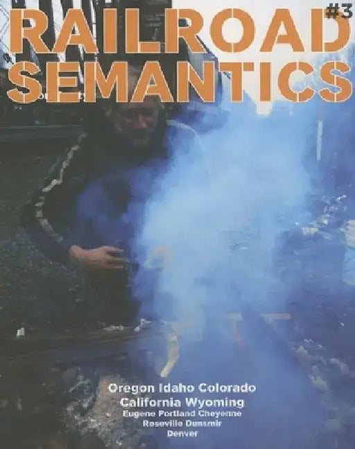 Railroad Semantics #3: Oregon, Idaho, Colorado, California, Wyoming, Eugene, Portland, Cheyenne, Roseville, Dunsmuir, Denver by Aaron Dactyl