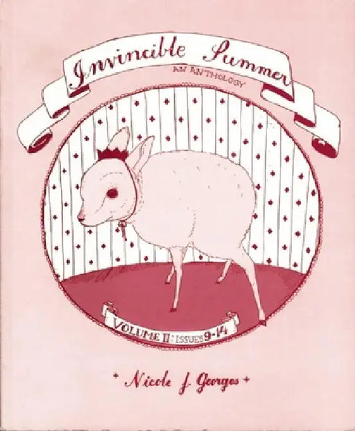 Invincible Summer: An Anthology, Volume Two by Nicole J. Georges