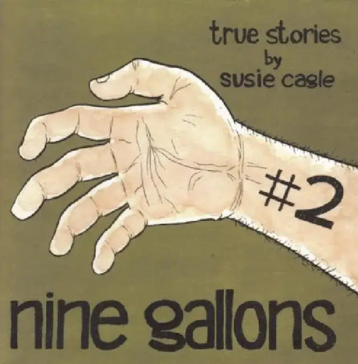 Nine Gallons #2 by Susie Cagle