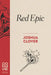 Red Epic by Joshua Clover