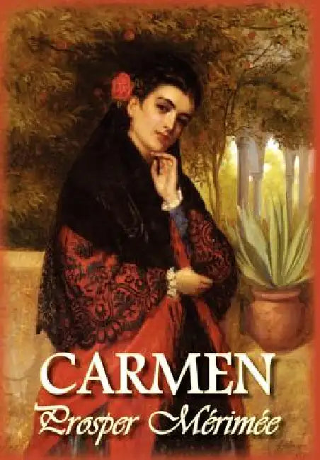 Carmen by Prosper Merimee