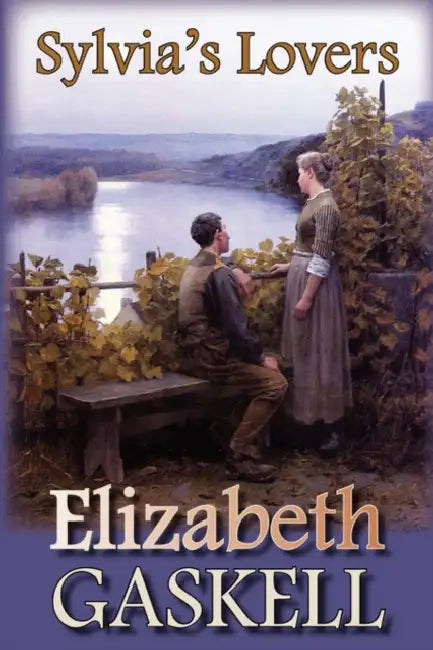 Sylvia's Lovers by Elizabeth Gaskell