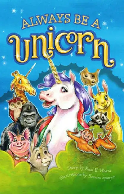 Always Be a Unicorn by Karla Oceanak