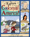 Explore Colonial America!: 25 Great Projects, Activities, Experiments by Verna Fisher