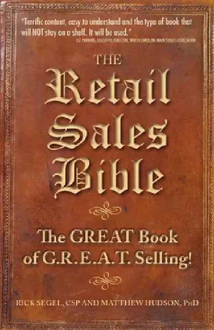 The Retail Sales Bible: The Great Book of G.R.E.A.T. Selling by Matthew Hudson