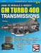 Ht Rebuild & Mod GM Turbo 400 Trans by Cliff Ruggles