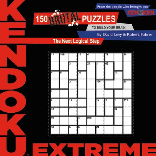 KenDoku: Extreme: 200 Brutal Puzzles to Build Your Brain by David Levy