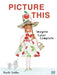 Picture This: Imagine, Color, Complete by Pascale Estellon