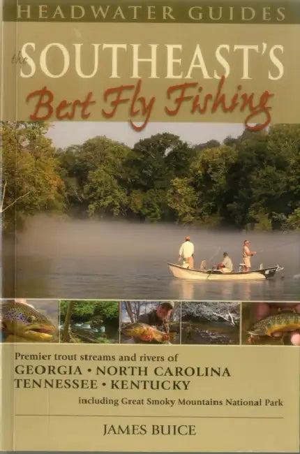 Southeast's Best Fly Fishing by James Buice