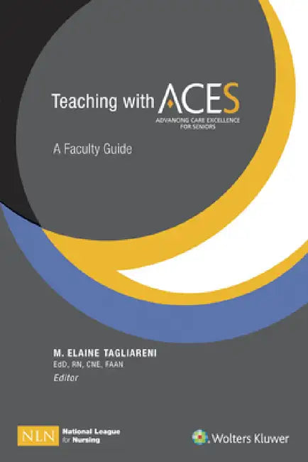 Teaching with Ace.S: A Faculty Guide by Elaine Tagliareni